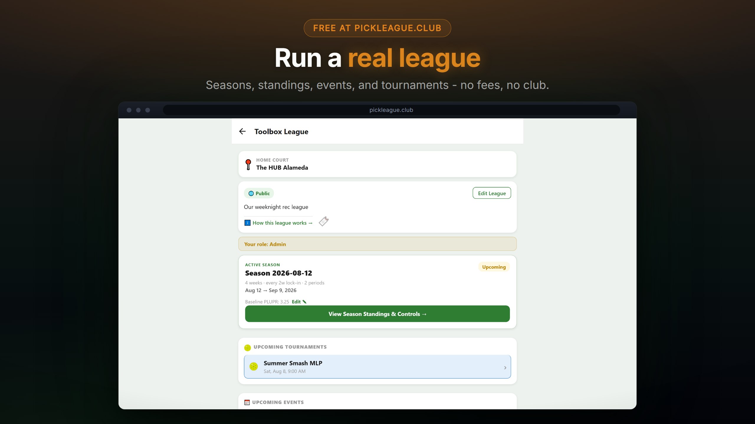 A league home: active season, upcoming events and tournaments, league tools